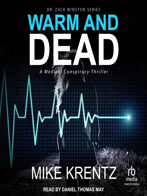 Title details for Warm and Dead by Mike Krentz - Available